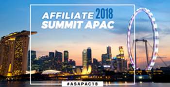 Affilaite Summit APAC 2018